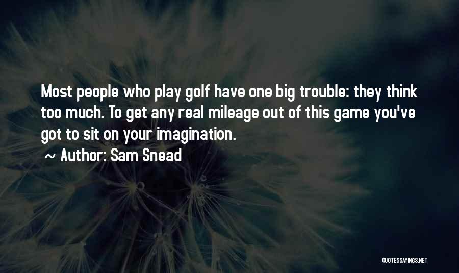 Mileage Quotes By Sam Snead