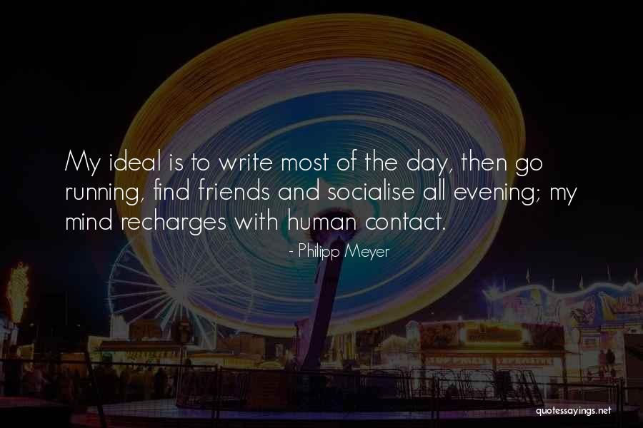 Mileborn Quotes By Philipp Meyer Mileborn Quotes By Philipp Meyer