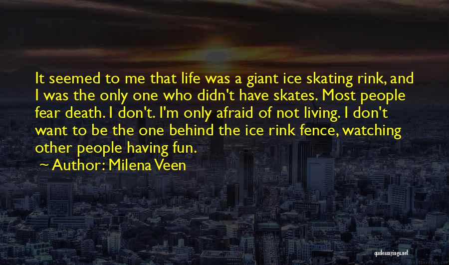 Milena Veen Quotes 403505