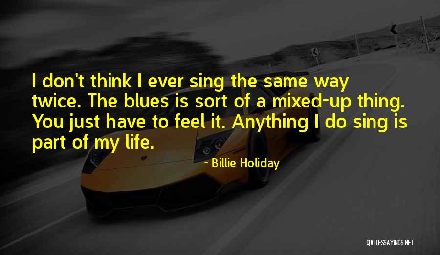 Milenka Veigaard Quotes By Billie Holiday Milenka Veigaard Quotes By Billie Holiday