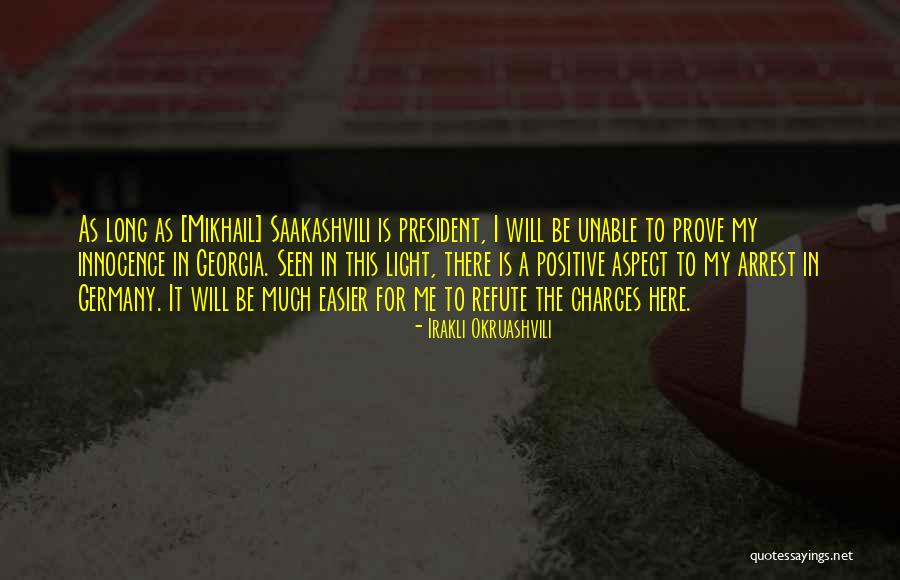 Milenkovic Fudbaler Quotes By Irakli Okruashvili Milenkovic Fudbaler Quotes By Irakli Okruashvili