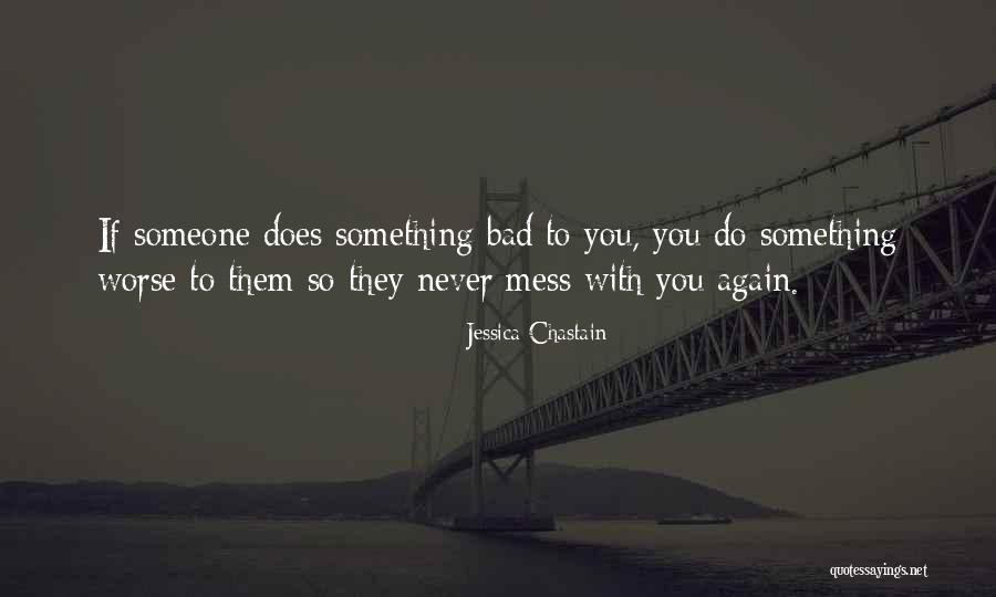 Miler Country Quotes By Jessica Chastain Miler Country Quotes By Jessica Chastain