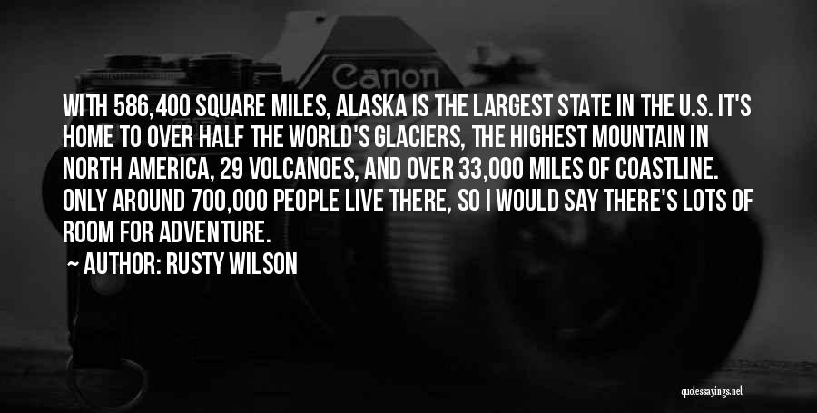 Miles And Alaska Quotes By Rusty Wilson