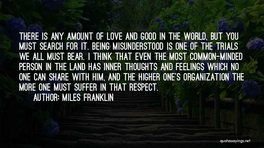 Miles And Love Quotes By Miles Franklin