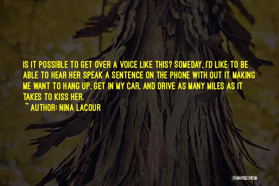 Miles And Love Quotes By Nina LaCour