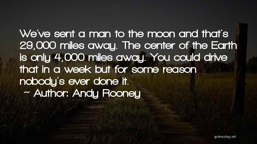 Miles And Miles Away Quotes By Andy Rooney