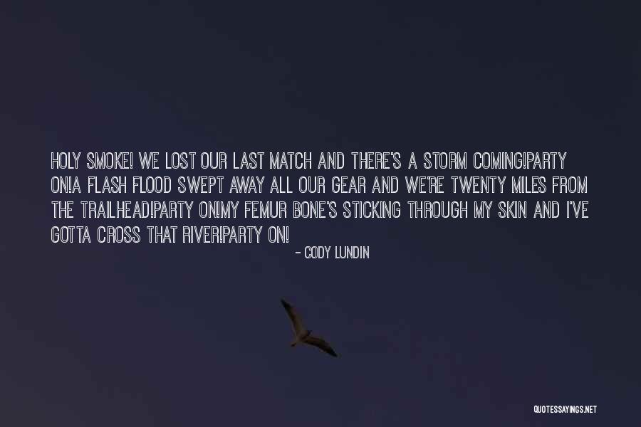 Miles And Miles Away Quotes By Cody Lundin Miles And Miles Away Quotes By Cody Lundin