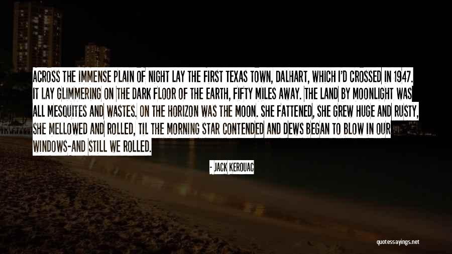 Miles And Miles Away Quotes By Jack Kerouac