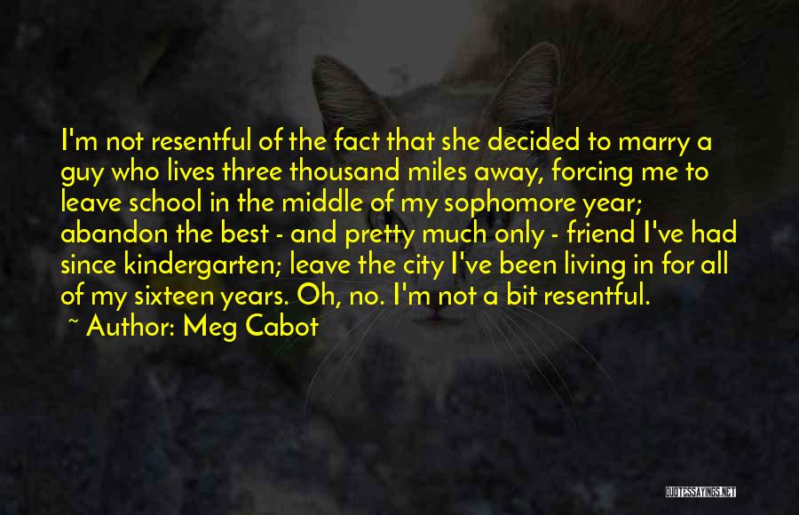 Miles And Miles Away Quotes By Meg Cabot