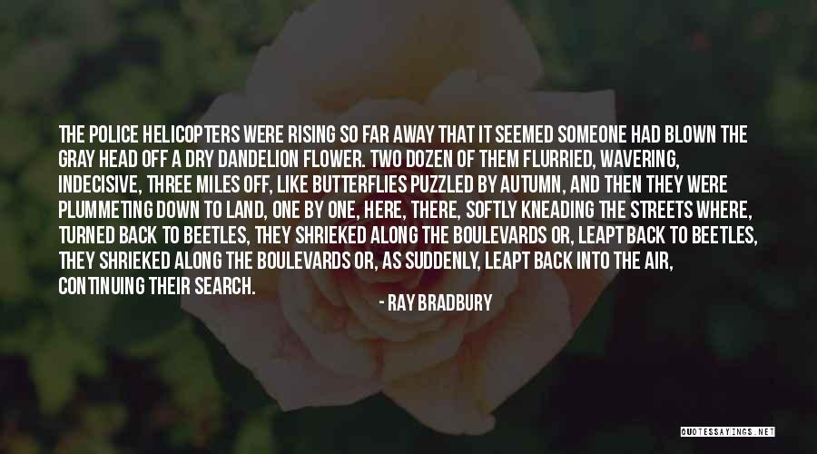 Miles And Miles Away Quotes By Ray Bradbury