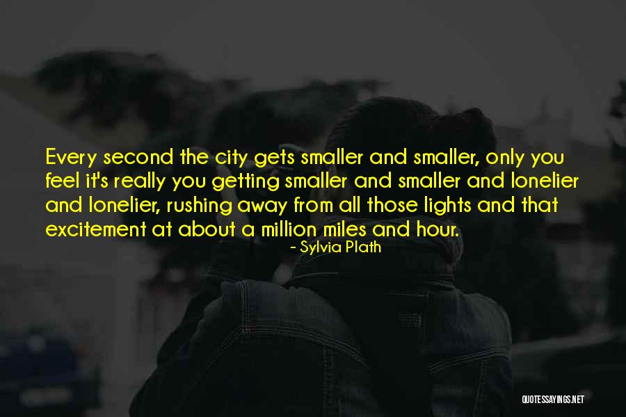 Miles And Miles Away Quotes By Sylvia Plath Miles And Miles Away Quotes By Sylvia Plath