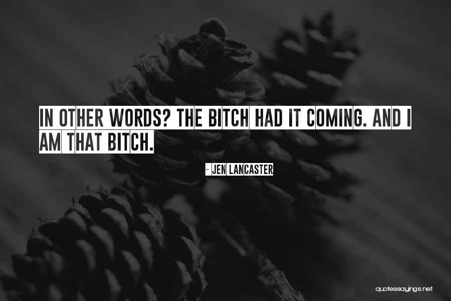Miles And Stockbridge Quotes By Jen Lancaster Miles And Stockbridge Quotes By Jen Lancaster