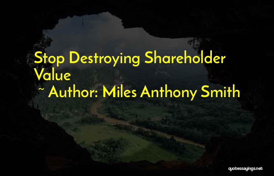 Miles Anthony Smith Quotes 1149019