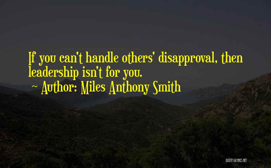 Miles Anthony Smith Quotes 1175305