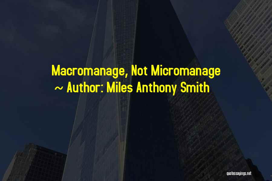 Miles Anthony Smith Quotes 1305981