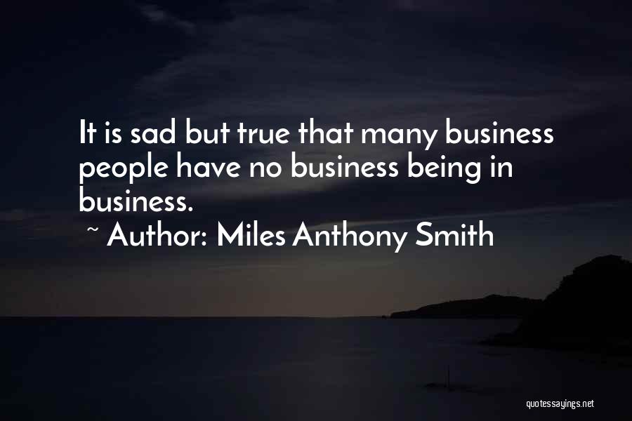 Miles Anthony Smith Quotes 1582098