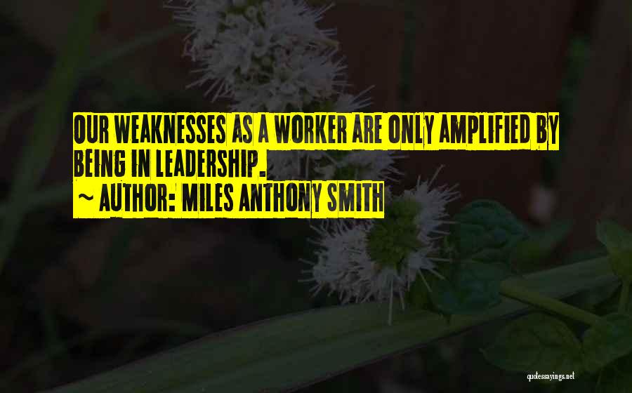 Miles Anthony Smith Quotes 1583211