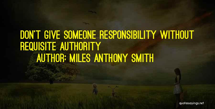 Miles Anthony Smith Quotes 1681021