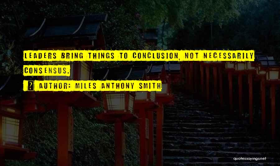 Miles Anthony Smith Quotes 2078273