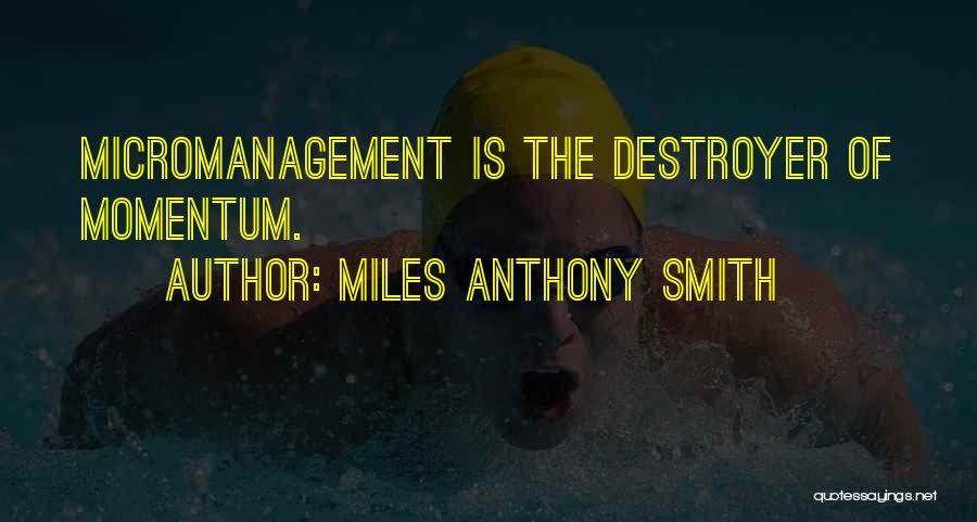 Miles Anthony Smith Quotes 213271
