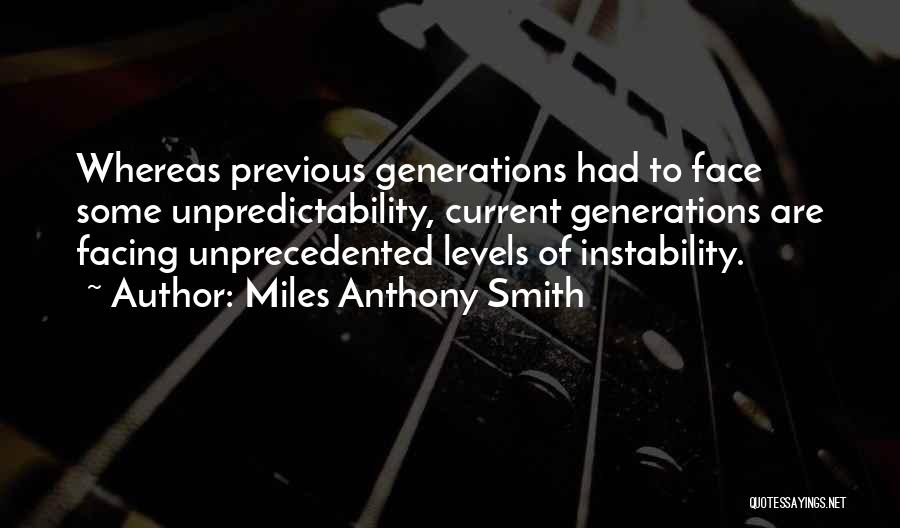 Miles Anthony Smith Quotes 243528