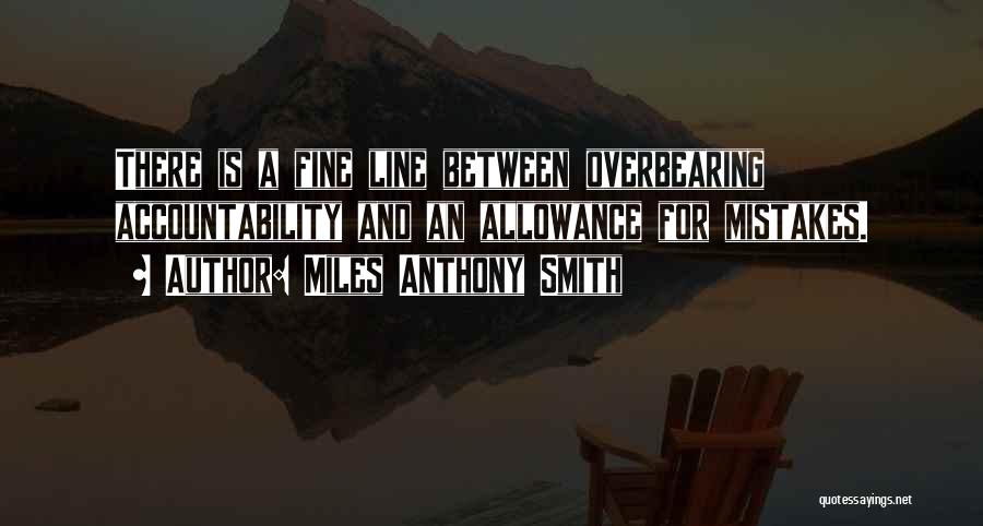 Miles Anthony Smith Quotes 810838