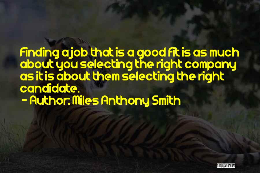 Miles Anthony Smith Quotes 986975