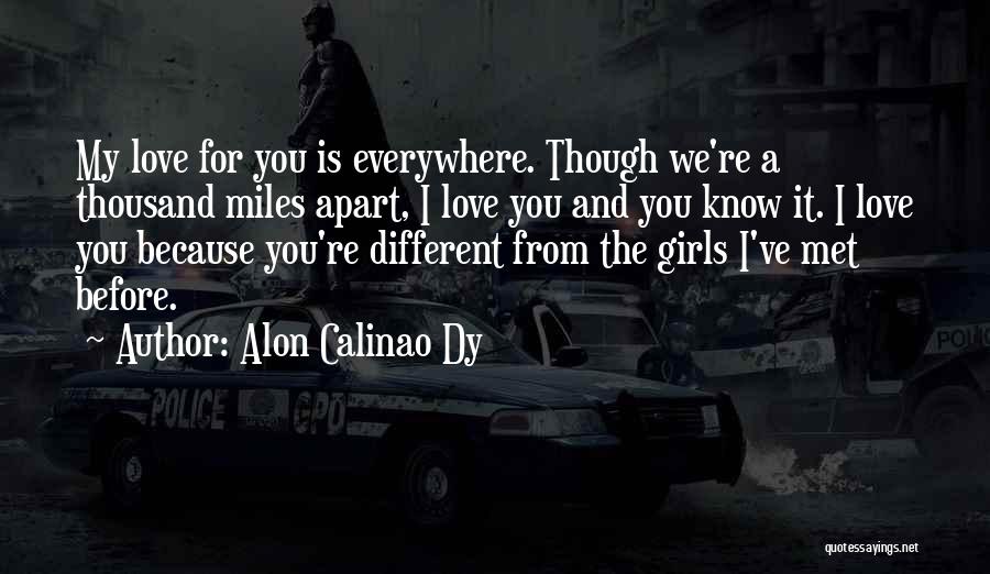 Miles Apart From You Quotes By Alon Calinao Dy