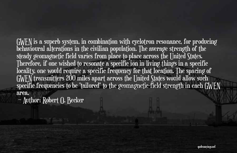 Miles Apart From You Quotes By Robert O. Becker