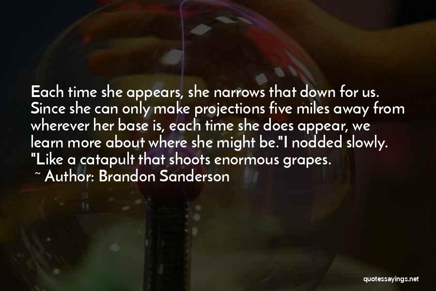 Miles Away Quotes By Brandon Sanderson