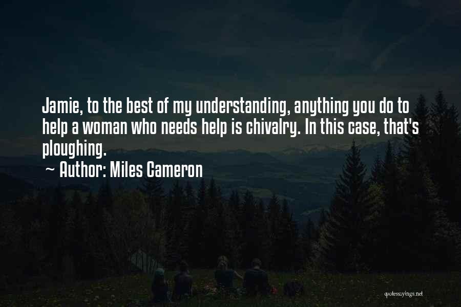 Miles Cameron Quotes 1577961