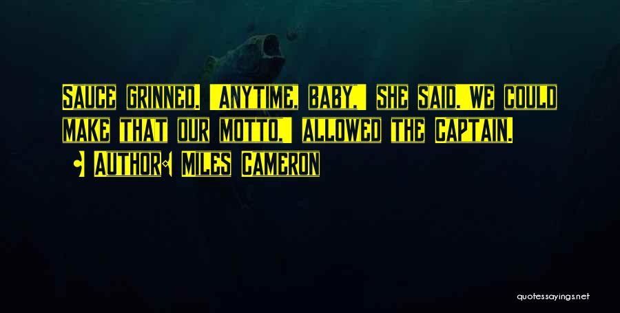 Miles Cameron Quotes 1892478