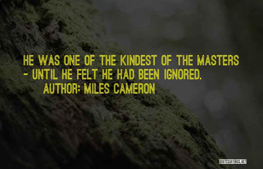 Miles Cameron Quotes 1910406