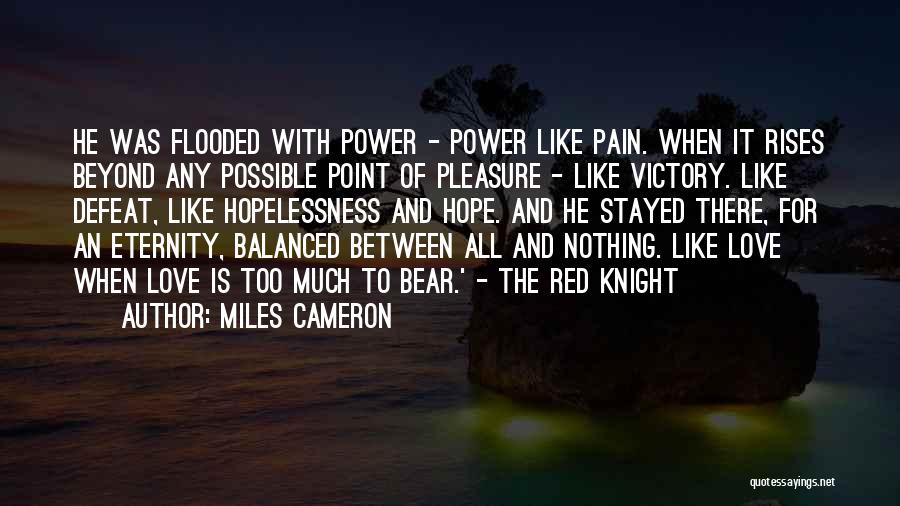 Miles Cameron Quotes 391089