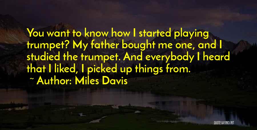 Miles Davis Quotes 1075588