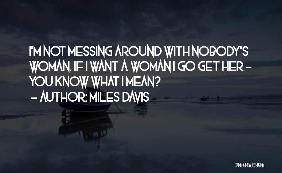 Miles Davis Quotes 1103851