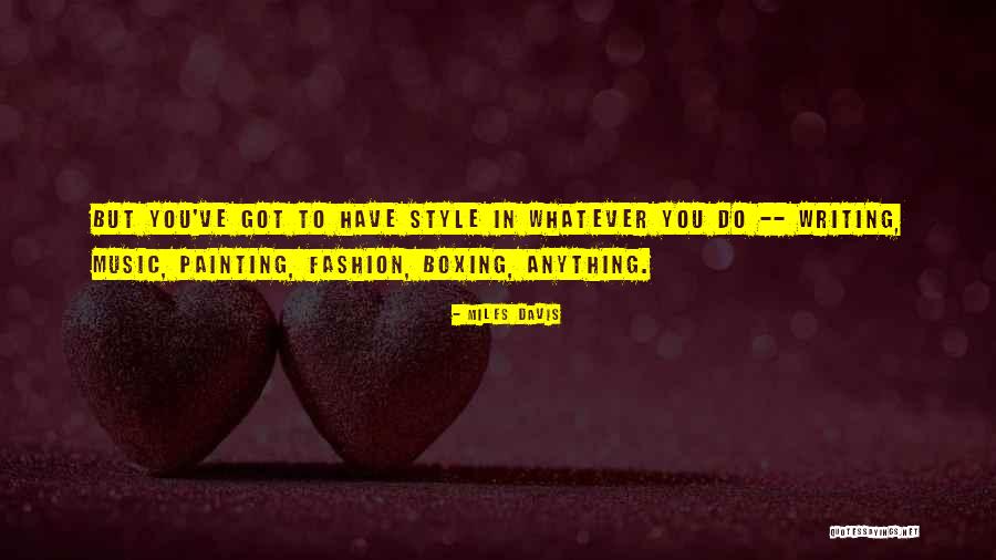 Miles Davis Quotes 1223158 Miles Davis Quotes 1223158