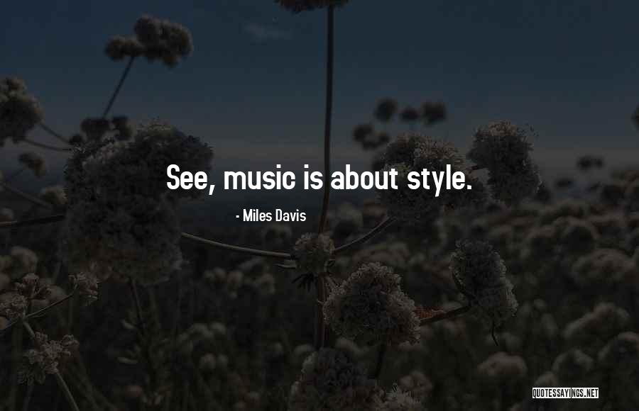 Miles Davis Quotes 1268759 Miles Davis Quotes 1268759