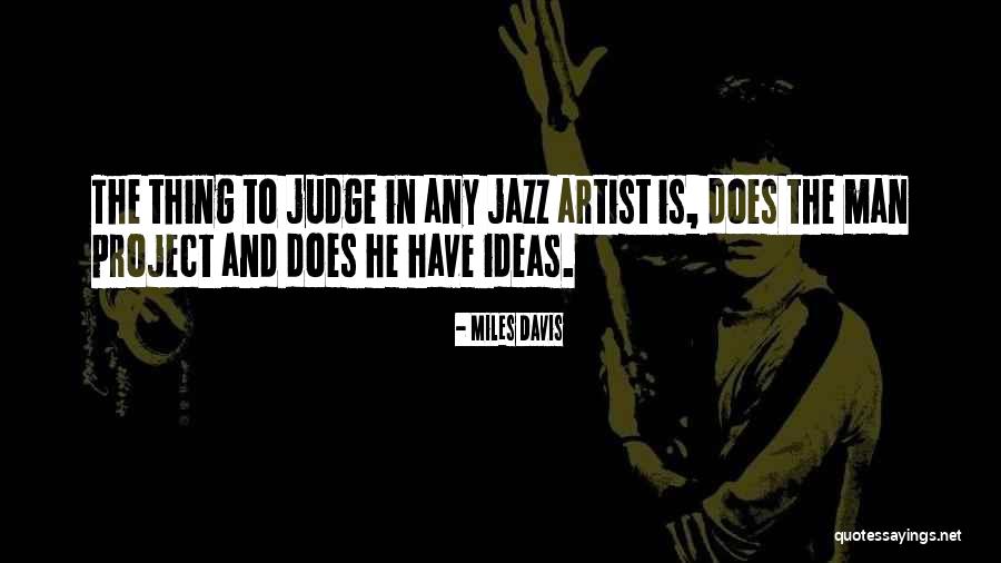 Miles Davis Quotes 1309399