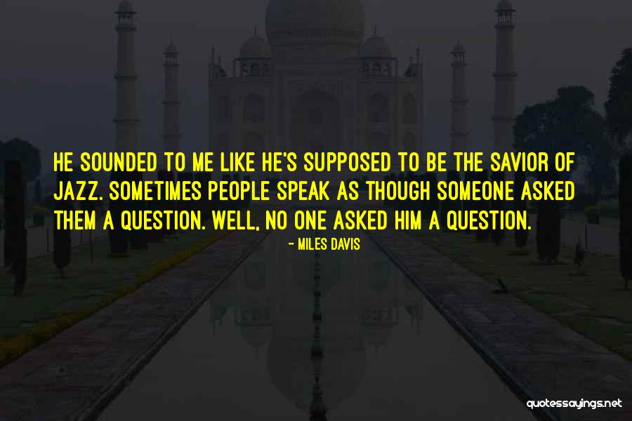 Miles Davis Quotes 1397380 Miles Davis Quotes 1397380