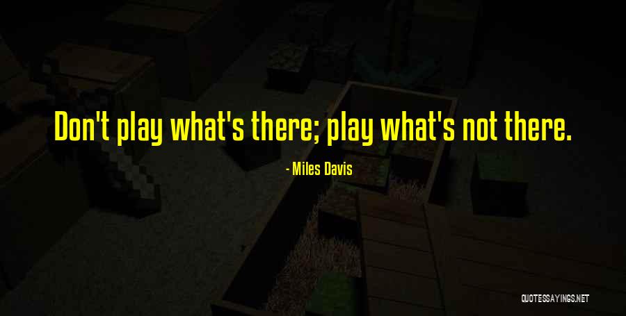 Miles Davis Quotes 2077158