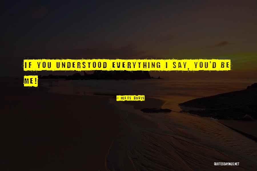 Miles Davis Quotes 2178914 Miles Davis Quotes 2178914