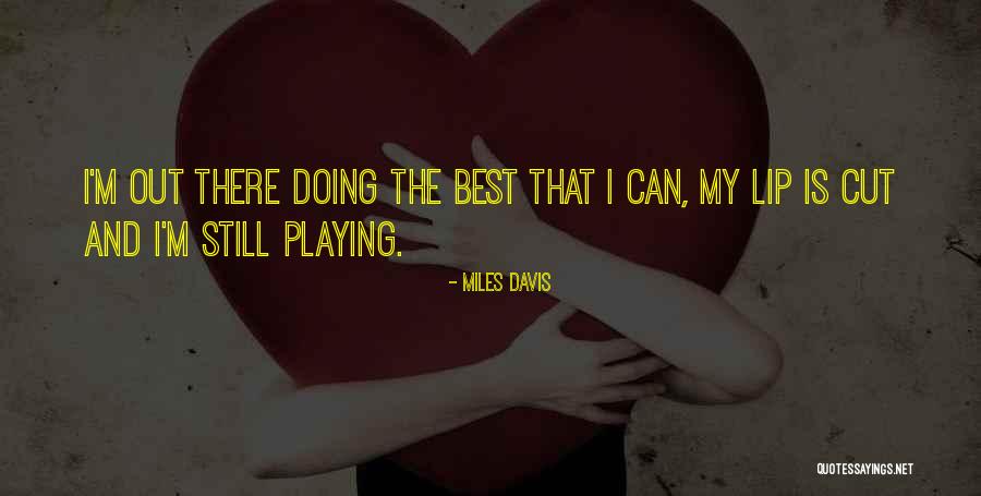 Miles Davis Quotes 2196004 Miles Davis Quotes 2196004