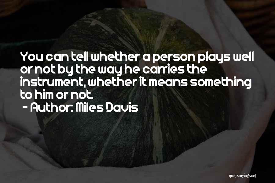 Miles Davis Quotes 439181