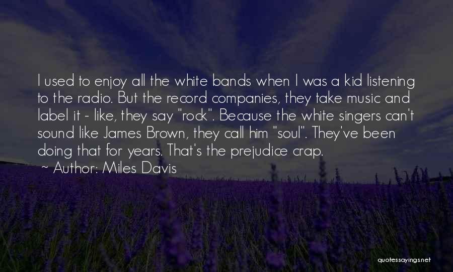 Miles Davis Quotes 529925