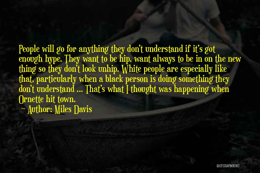 Miles Davis Quotes 550100