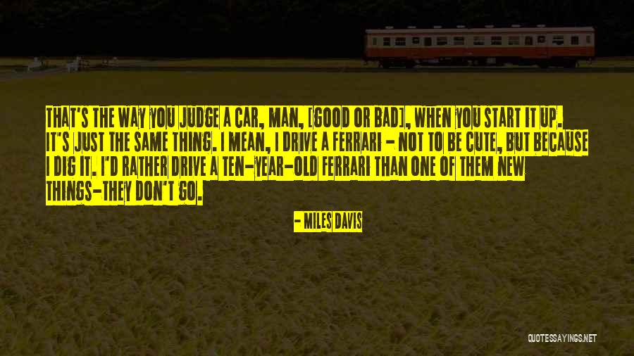 Miles Davis Quotes 643318