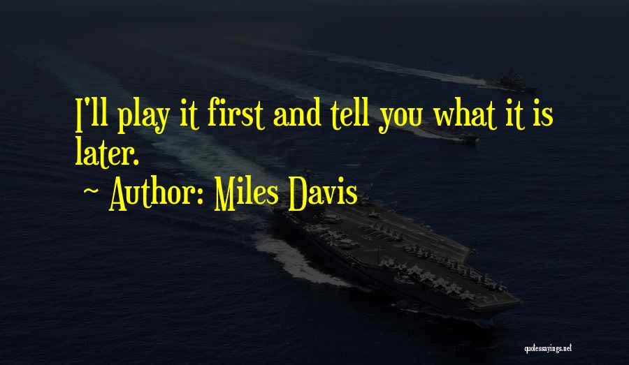 Miles Davis Quotes 652088