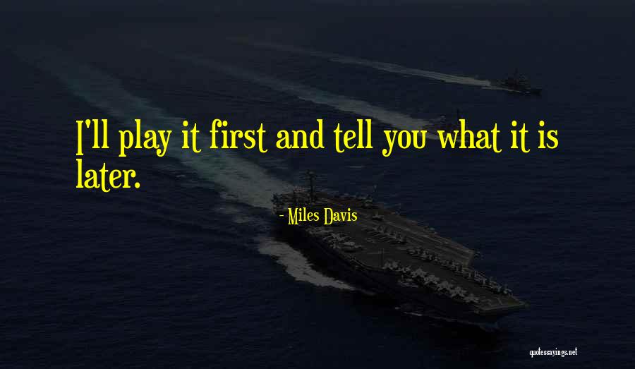 Miles Davis Quotes 652088