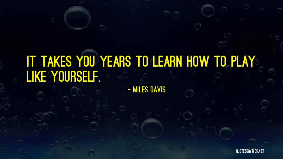 Miles Davis Quotes 776026